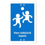 Sekure kyltti 20x30 Varo lapsia